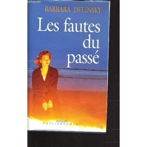 Les Fautes Du Passe.