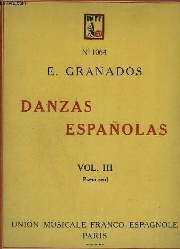 Danzas Espanolas - Volume 3 - Pour Piano Seul.