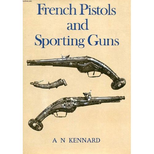 French Pistols And Sporting Guns