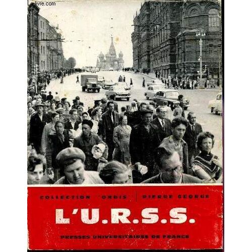 L'u.R.S.S. / Collection Orbis - Introduction Aux Etudes De Geographie / 2e Edition.