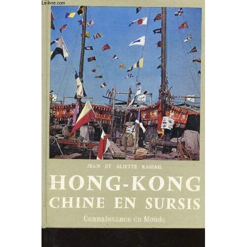 Hong-Kong Chine En Sursis.