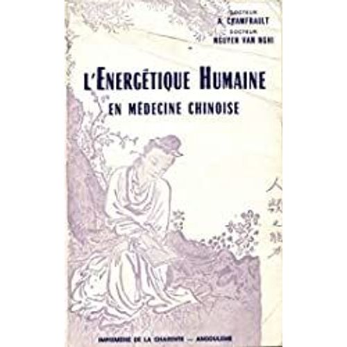L'énergétique Humaine Et Médecine Chinoise