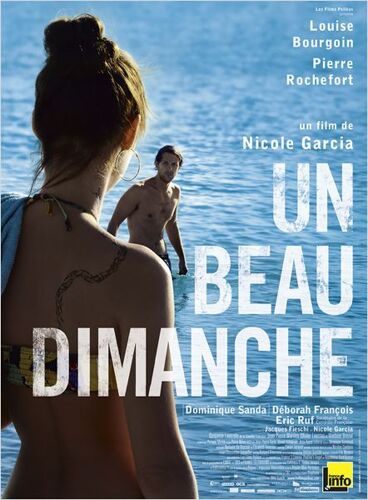 Un Beau Dimanche - Véritable Affiche De Cinéma Pliée-Format 120x160 Cm- De Nicole Garcia Avec Louise Bourgoin, Pierre Rochefort, Dominique Sanda, Déborah François, Jean-Pierre Martins, Eric Ruf - 2014