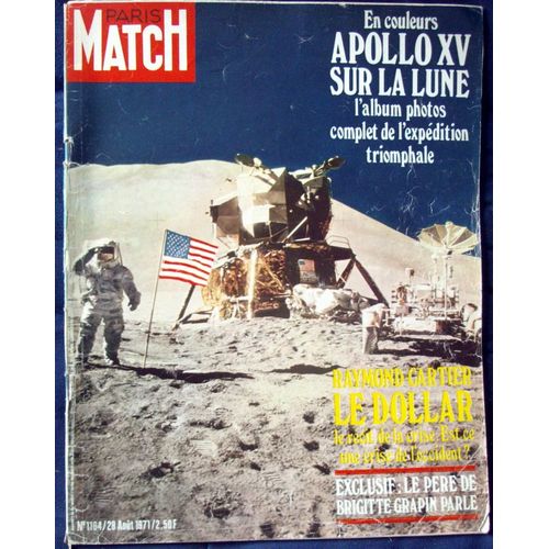 Paris Match 1164 : Apollo Xv Sur La Lune - L'album Photos De L'expédition Triomphale