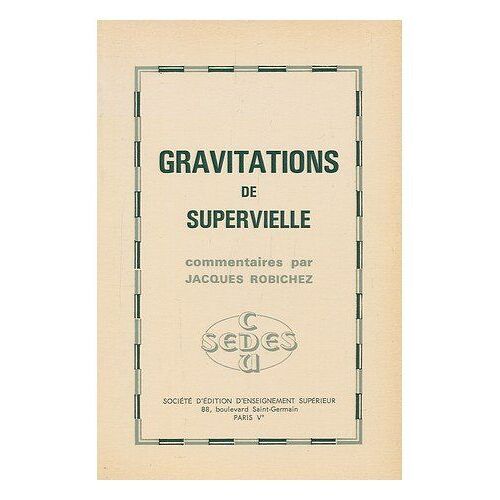 Gravitations, De Supervielle
