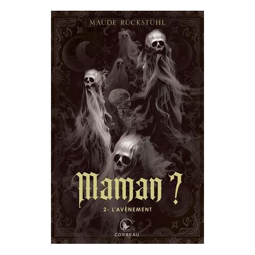Maman?, T2 - L'avènement
