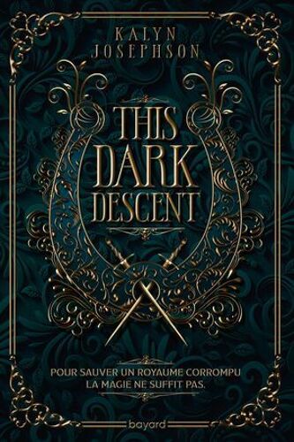 This Dark Descent, Tome 01