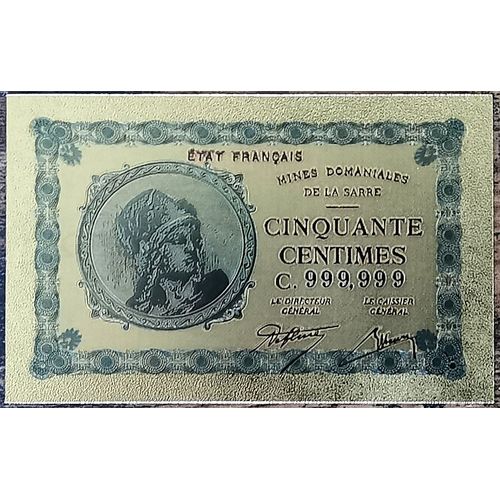 Billet De 50 Centimes Mines Domaniales De La Sarre Réplique Polymère Gold Or