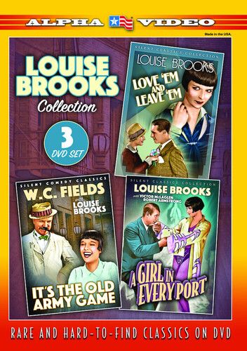 Louise Brooks Collection: It's The Old Army Game/Love 'em And Leave 'em/A Girl In Every Port [Digital Video Disc]