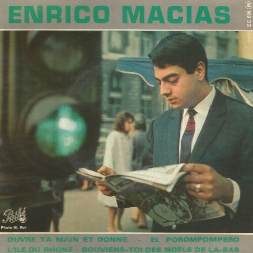 Enrico Macias - Ouvre Ta Main Et Donne - Pathe