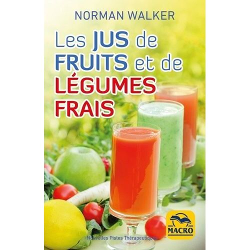 Les Jus De Fruits Et De Légumes Frais
