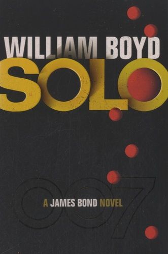 Solo - A James Bond Novel