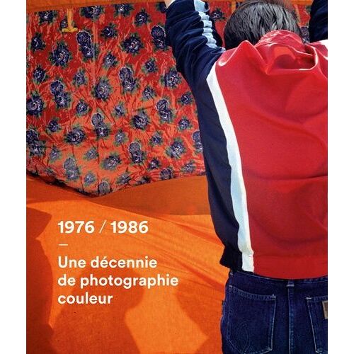 1976 / 1986 - Une Décennie De Photographie Couleur