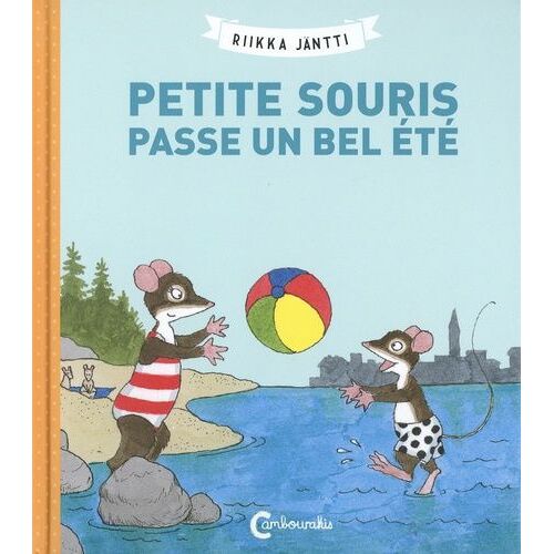 Petite Souris - Petite Souris Passe Un Bel Été