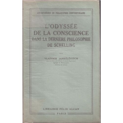 L'odyssee De La Conscience Dans La Derniére Philosophie De Schelling, Coll. Bibl. De Philosophie Contemporaine