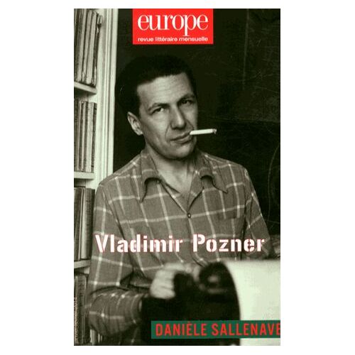 Europe N° 1017-1018, Janvier-Février 2014 - Vladimir Pozner - Danièle Sallenave