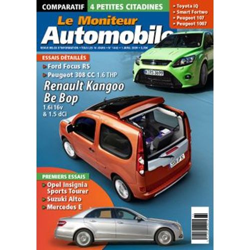 Le Moniteur Automobile N°1442 - Ford Focus Rs - Peugeot 308 Cc 1.6 Thp - Renault Kangoo Be Bop 1.6i 16v & 1.5 Dci