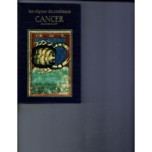 Les Signes Du Zodiaque - Cancer 22 Juin / 22 Juillet