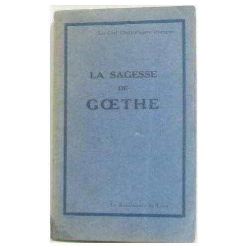 La Sagesse De Goethe