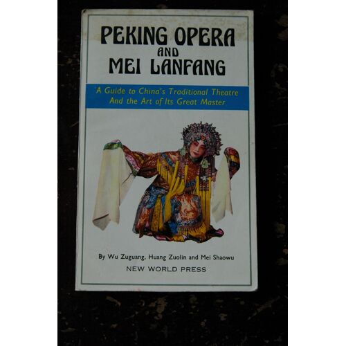 Peking Opera And Mei Lanfang
