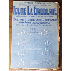Numéro Spécial Toute La Broderie - Album Professionnel Pour Le Trousseau
