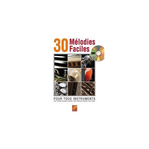 30 Mélodies Faciles Pour Tous Instruments + Cd