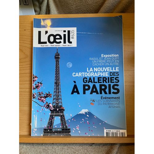 Revue L'Oeil N°635 Mai 2011 Raoul Jean Dufy Patrimoine Afghan Patrimoine