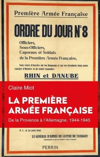 La Première Armée Française - De La Provence À L'allemagne, 1944-1945