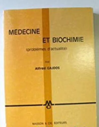 Medecine Et Biochimie (Problèmes D'actualité)