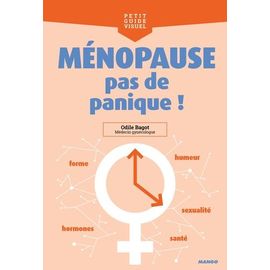 Ménopause, Pas De Panique !