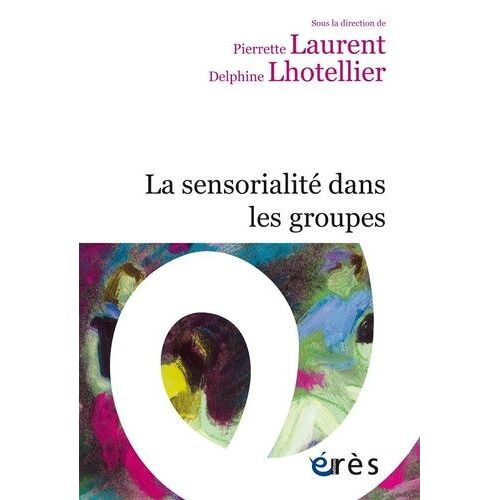 La Sensorialité Dans Les Groupes