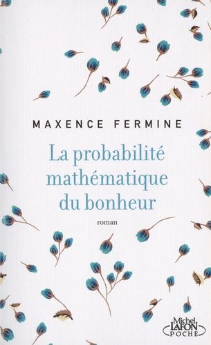 La Probabilité Mathématique Du Bonheur