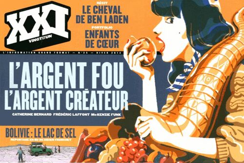 Xxi N° 25, Hiver 2014 - L'argent Fou, L'argent Créateur