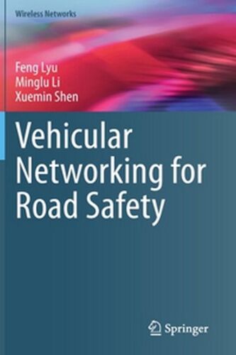 Vehicular Networking For Road Safety