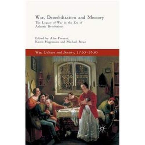 War, Demobilization And Memory