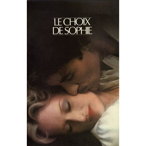 Le Choix De Sophie, Dossier De Presse, Alan J. Pakula Avec Meryl Streep, Kevin Kline, Peter Macnicol