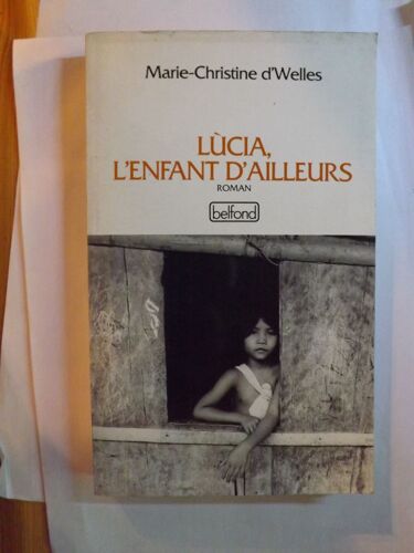 Lucia, L'enfant D'ailleurs
