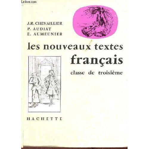 Les Nouveaux Textes Français - Classe De Troisième.