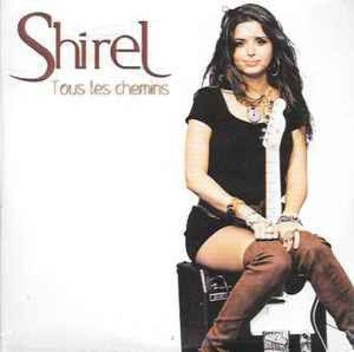 Shirel - Tous Les Chemins - Cd 2 Titres