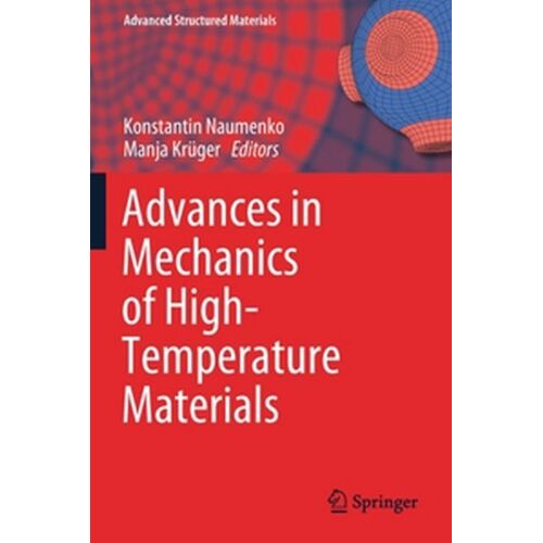 Advances In Mechanics Of High-Temperature Materials