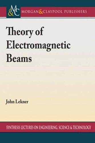 Theory Of Electromagnetic Beams