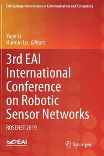 3rd Eai International Conference On Robotic Sensor Networks : Rosenet 2019