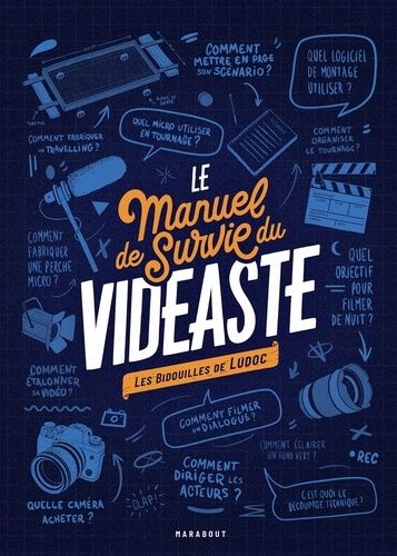 Le Manuel De Survie Du Vidéaste - Les Bidouilles De Ludoc