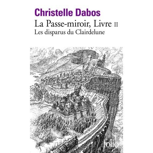 La Passe-Miroir - Tome 2 - Les Disparus Du Clairdelune