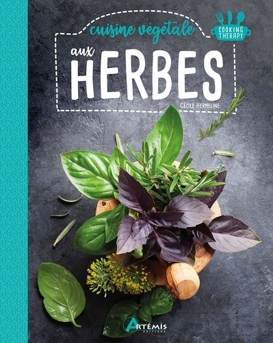 Cuisine Végétale Aux Herbes