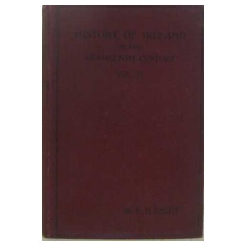 A History Of Ireland In The Eighteenth Century (Vol Ii)