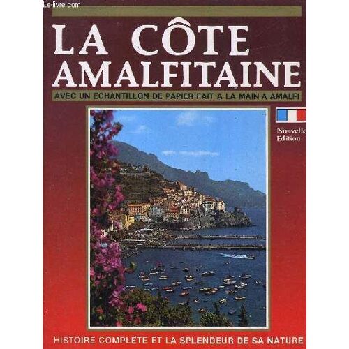 La Cote Amalfitaine - Avec Un Echantillon De Ppier Fait A La Main Amalfi.