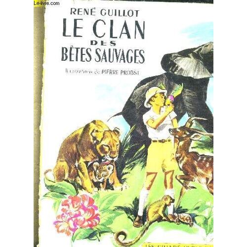 Le Clan Des Betes Sauvages.