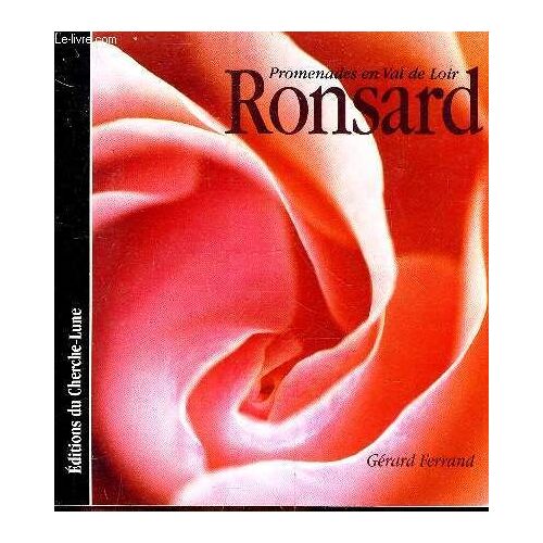 Ronsard - Promenades En Val De Loir