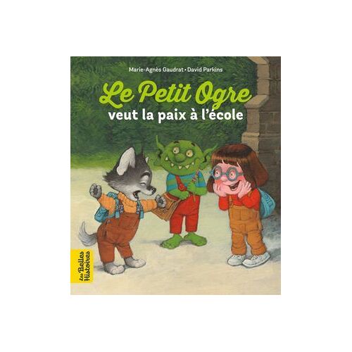 Le Petit Ogre Veut La Paix À L'école